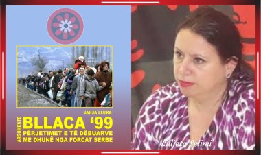 Luljeta Selimi - Fragmente të shkëputura nga libri “Bllaca ‘99”
