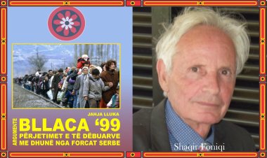 Shaqir Foniqi - Fragmente të shkëputura nga libri “Bllaca ‘99”
