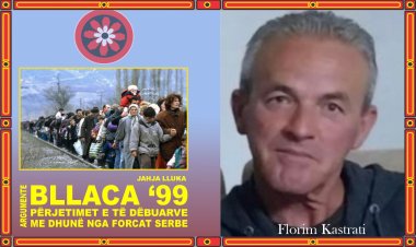 Florim Kastrati - Fragmente të shkëputura nga libri “Bllaca ‘99”