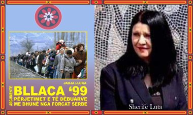Sherife Luta - Fragmente të shkëputura nga libri “Bllaca ‘99”