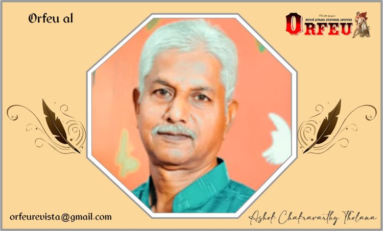 Ashok Chakravarthy Tholana - Poem