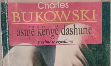 Charles Bukowski – Tregim (Përktheu Rifat Ismaili)
